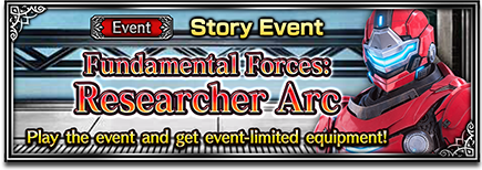 ＜story Event＞ Fundamental Forces: Researcher Arc