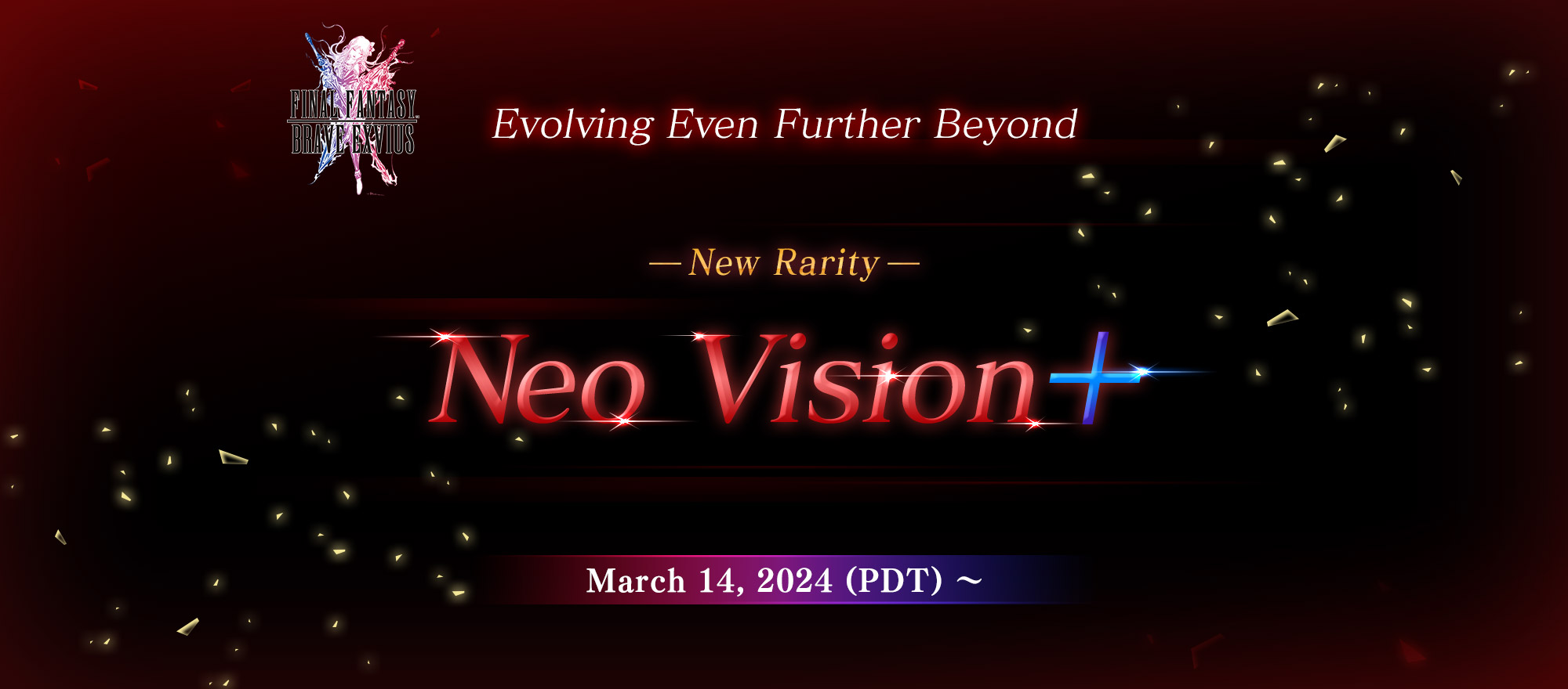 FINAL FANTASY BRAVE EXVIUS Evolving Even Further Beyond -New Rarity- Neo Vision+