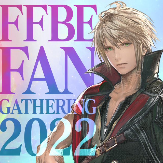 FFBE FAN GATHERING 2022